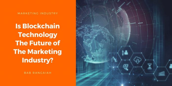 Is Blockchain Technology The Future of The Marketing Industry