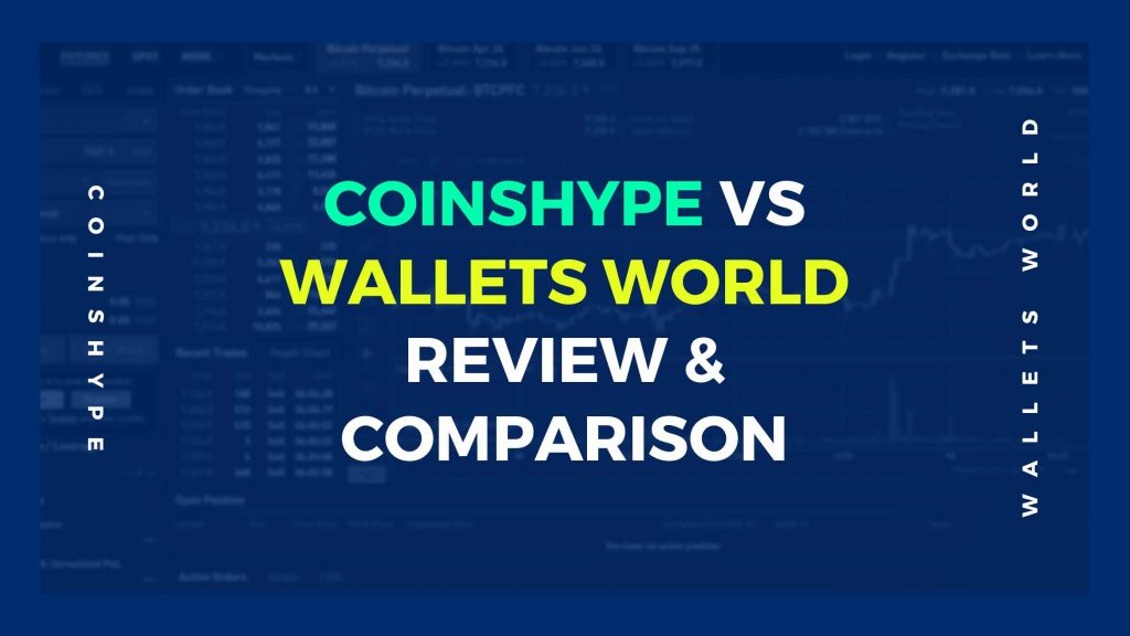 CoinsHype Vs Wallets World Review & Comparison